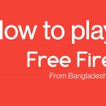 How to Play Free Fire From Bangladesh -Free fire banned