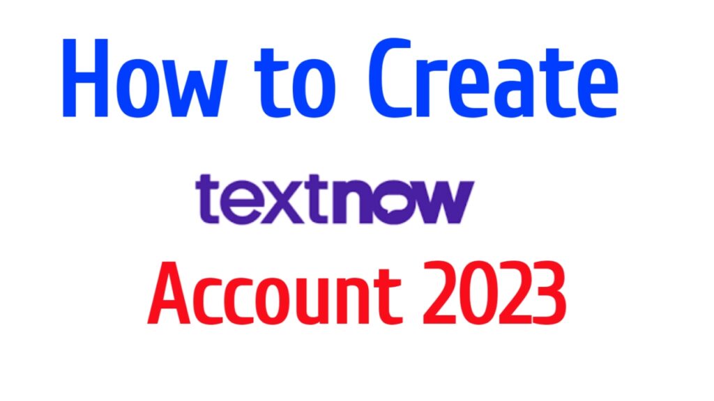 How to create Textnow account 